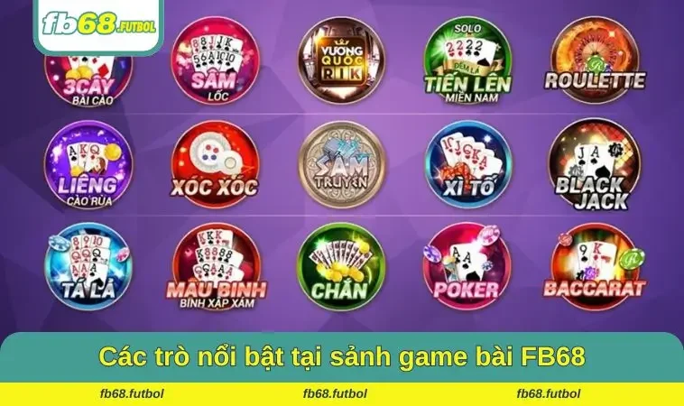 Những trò bài nổi bật
